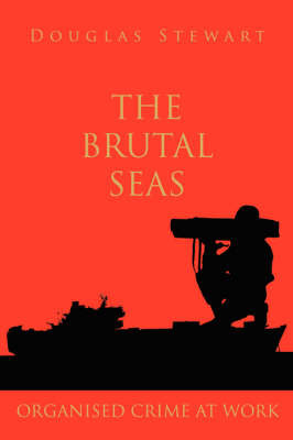 The Brutal Seas by Douglas Stewart image