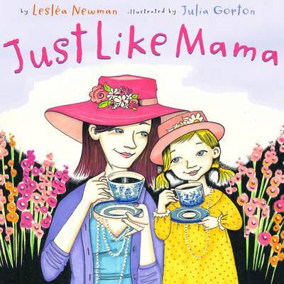Just Like Mama by Leslea Newman image