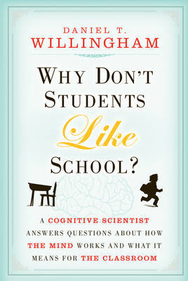 Why Don't Students Like School? by Daniel T. Willingham image