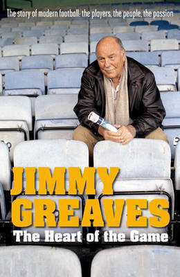 The Heart Of The Game by Jimmy Greaves image
