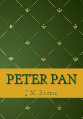 Peter Pan by James Matthew Barrie