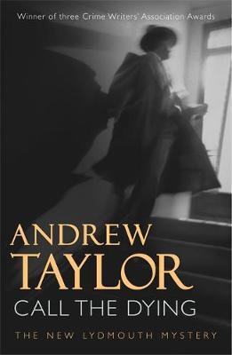 Call The Dying by Andrew Taylor image