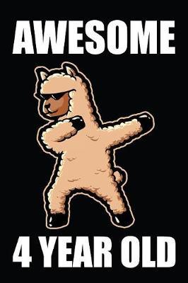 Awesome 4 Year Old Dabbing Llama by Birthday Corp Publishing image