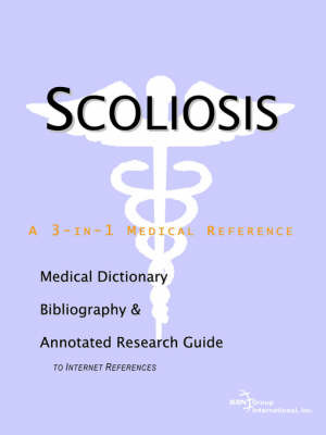 Scoliosis - A Medical Dictionary, Bibliography, and Annotated Research Guide to Internet References image