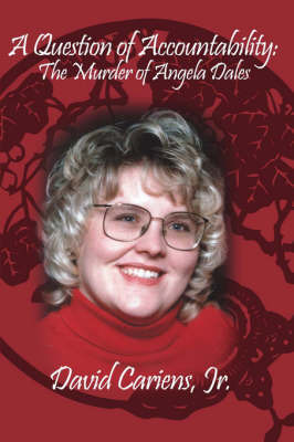 A Question of Accountability: The Murder of Angela Dales by David Cariens, Jr. image