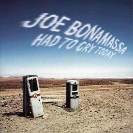 Had To Cry Today on CD by Joe Bonamassa