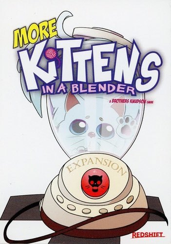 More Kittens in a Blender - Game Expansion image