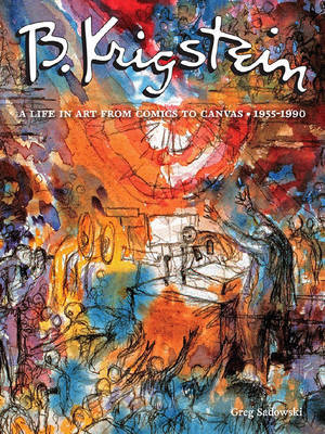 B. Krigstein: A Life in Art from Comics to Canvas (1955-1990): v. 2 image
