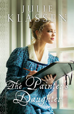 The Painter's Daughter by Julie Klassen image