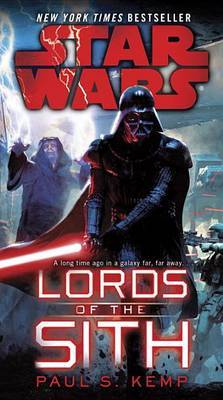Lords of the Sith: Star Wars by Paul S. Kemp image