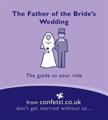 The Father of the Bride's Wedding on Paperback by confetti.co.uk