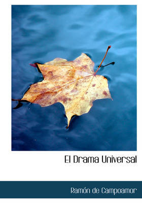 El Drama Universal by Ramon de Campoamor image