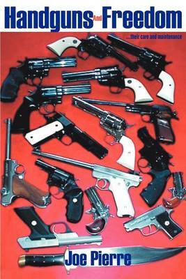 Handguns and Freedom by Joe Pierre image
