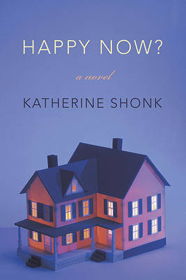 Happy Now? by Katherine Shonk image