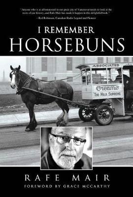 I Remember Horsebuns by Rafe Mair image