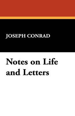 Notes on Life and Letters by Joseph Conrad image