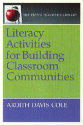 Literacy Activities for Building Classroom Communities by Ardith Davis Cole image