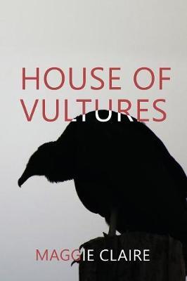 House of Vultures by Maggie Claire image