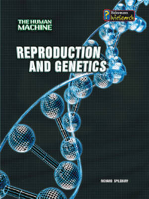 Reproduction and Genetics by Richard Spilsbury image