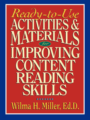 Ready-to-Use Activities & Materials for Improving Content Reading Skills by Wilma H. Miller image