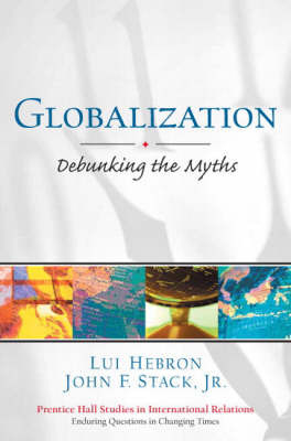 Globalization: Debunking the Myths on Paperback by Lui Hebron