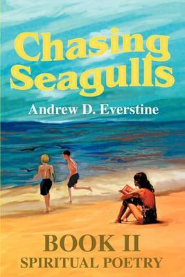 Chasing Seagulls: Book II by Andrew D. Everstine image