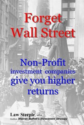 Forget Wall Street on Paperback by Law Steeple Mba