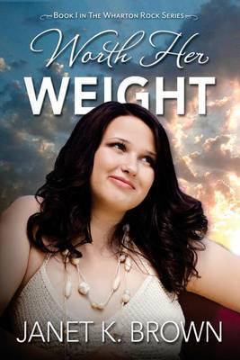 Worth Her Weight by Janet K Brown image