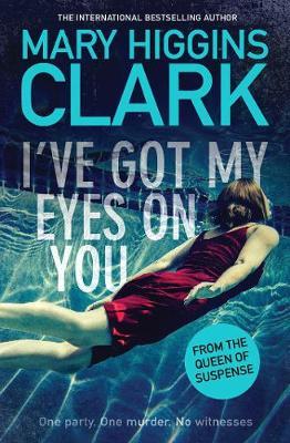 I've Got My Eyes on You by Mary Higgins Clark image