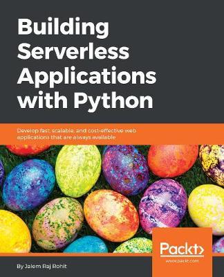 Building Serverless Applications with Python by Jalem Raj Rohit image
