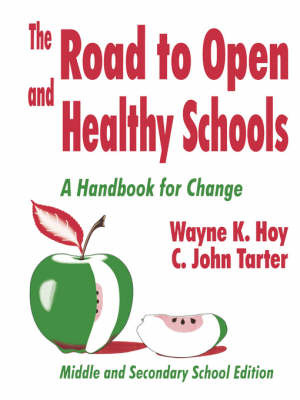 The Road to Open and Healthy Schools by Wayne K. Hoy image