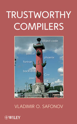 Trustworthy Compilers on Hardback by Vladimir O Safonov