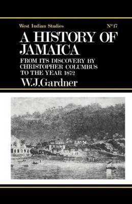 The History of Jamaica by William James Gardner image