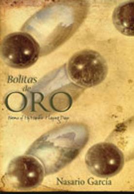 Bolitas de Oro on Hardback by Nasario Garcia