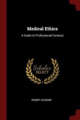 Medical Ethics by Robert Saundby image