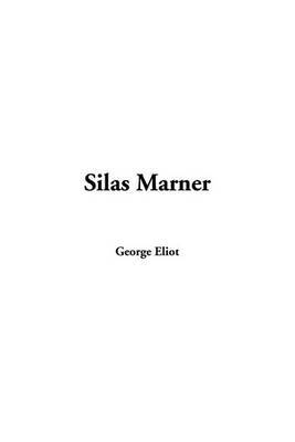 Silas Marner on Paperback by George Eliot