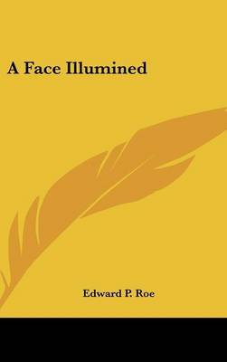 A Face Illumined by Edward P Roe image