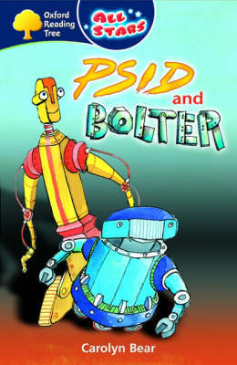 Oxford Reading Tree: All Stars: Pack 3: Psid and Bolter by Carolyn Bear image