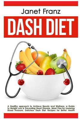 Dash Diet on Paperback by Janet Franz