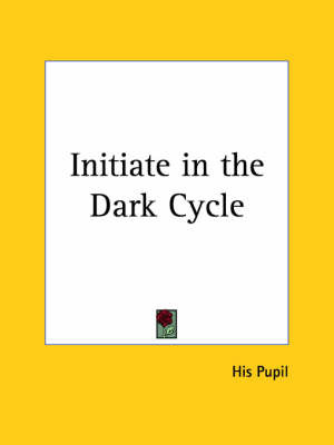 Initiate in the Dark Cycle (1938) by His Pupil image