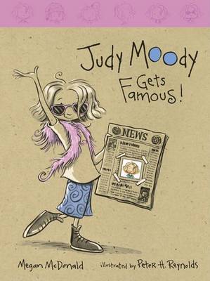 Judy Moody Gets Famous! on Hardback by Megan McDonald