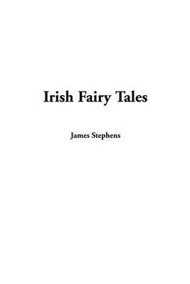Irish Fairy Tales by James Stephens image