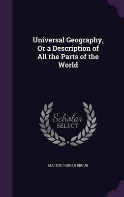 Universal Geography, or a Description of All the Parts of the World image