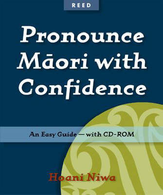 Pronounce Maori with Confidence: The Easiest Guide Ever by H. Niwa image