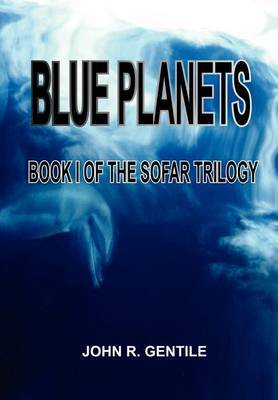 Blue Planets on Hardback by John R. Gentile