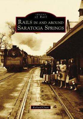 Rails in and Around Saratoga Springs by Richard Chait image