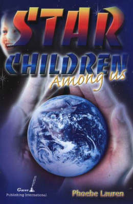 Star Children Among Us on Paperback by Phoebe Lauren