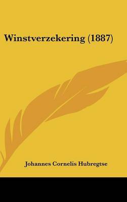 Winstverzekering (1887) by Johannes Cornelis Hubregtse image