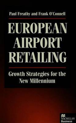 European Airport Retailing: Growth Strategies for the New Millennium by Paul Freathy image