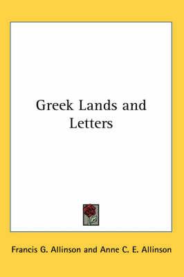 Greek Lands and Letters by Francis G. Allinson image